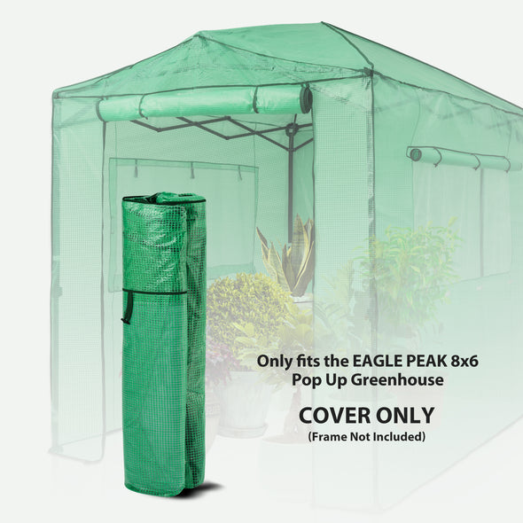 EAGLE PEAK Replacement Cover for 8x6 Portable Walk-in Greenhouse, Front and Rear Roll-Up Zipper Entry Doors and 2 Large Roll-Up Side Windows (Frame Not Included)